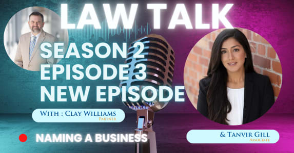 Law Talk Season 2 Episode 03: Business Law - Naming Your Business
